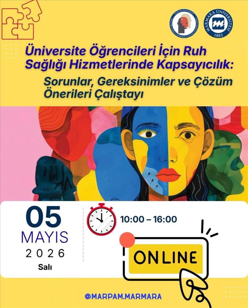 ''Üniversite Öğrencileri İçin Ruh Sağlığı Hizmetlerinde Kapsayıcılık: Sorunlar, Gereksinimler ve Çözüm Önerileri Çalıştayı''na Katılım Sağladık
